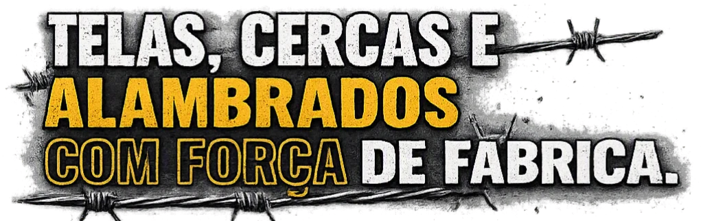 Telas, cercas e alambrados com força de fábrica